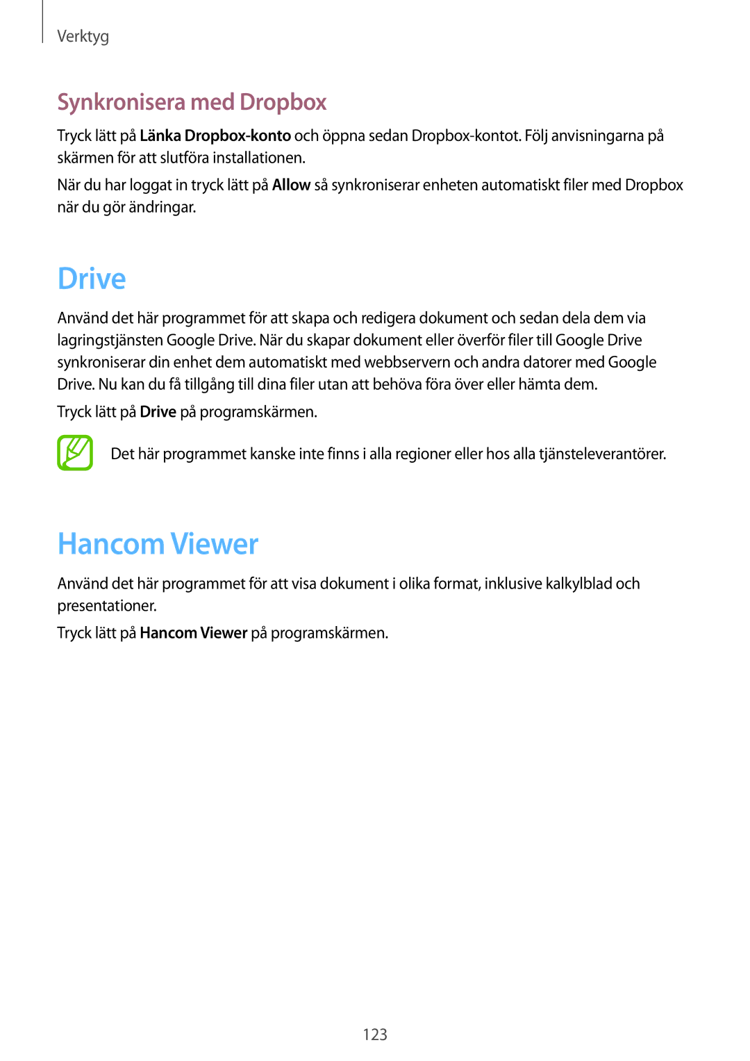 Samsung SM-P9000ZWANEE, SM-P9000ZKYNEE, SM-P9000ZWYNEE, SM-P9000ZKANEE manual Drive, Hancom Viewer, Synkronisera med Dropbox 