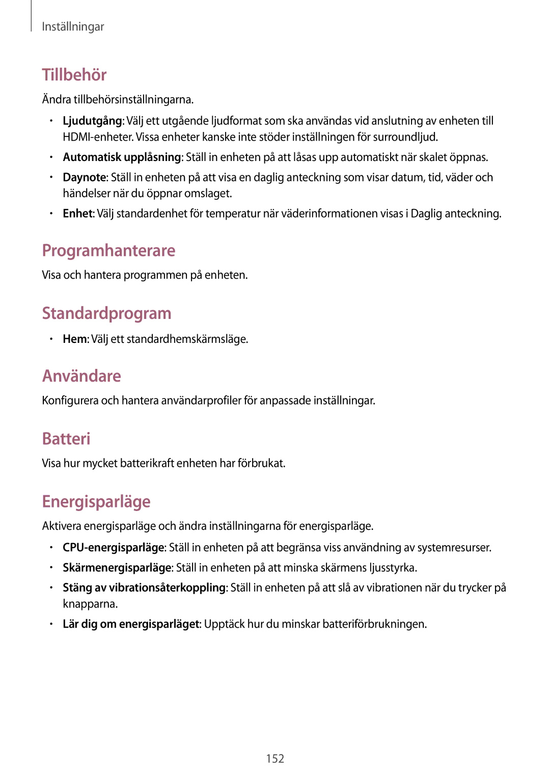 Samsung SM-P9000ZKYNEE, SM-P9000ZWYNEE Tillbehör, Programhanterare, Standardprogram, Användare, Batteri, Energisparläge 