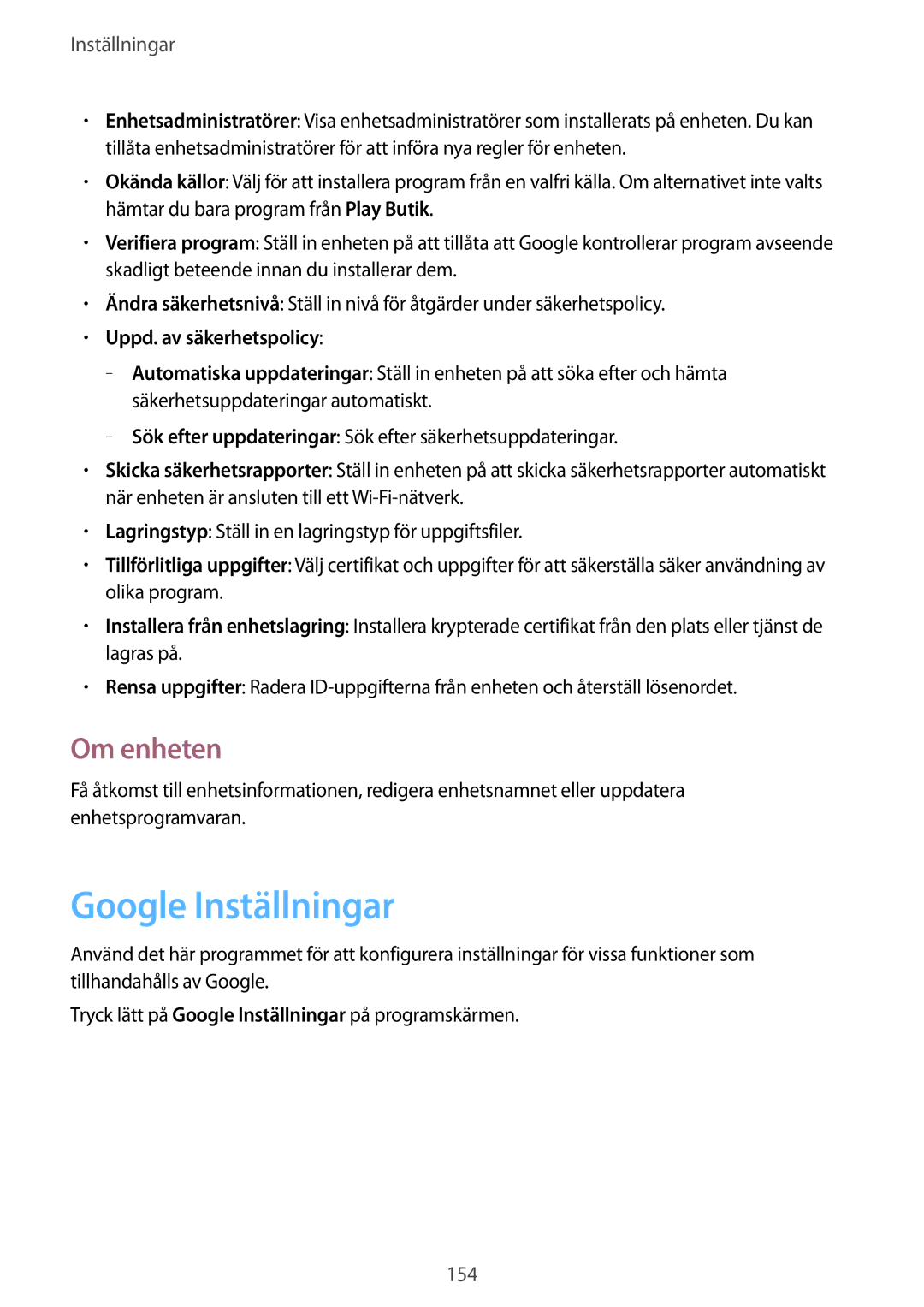 Samsung SM-P9000ZKANEE, SM-P9000ZKYNEE, SM-P9000ZWYNEE manual Google Inställningar, Om enheten, Uppd. av säkerhetspolicy 