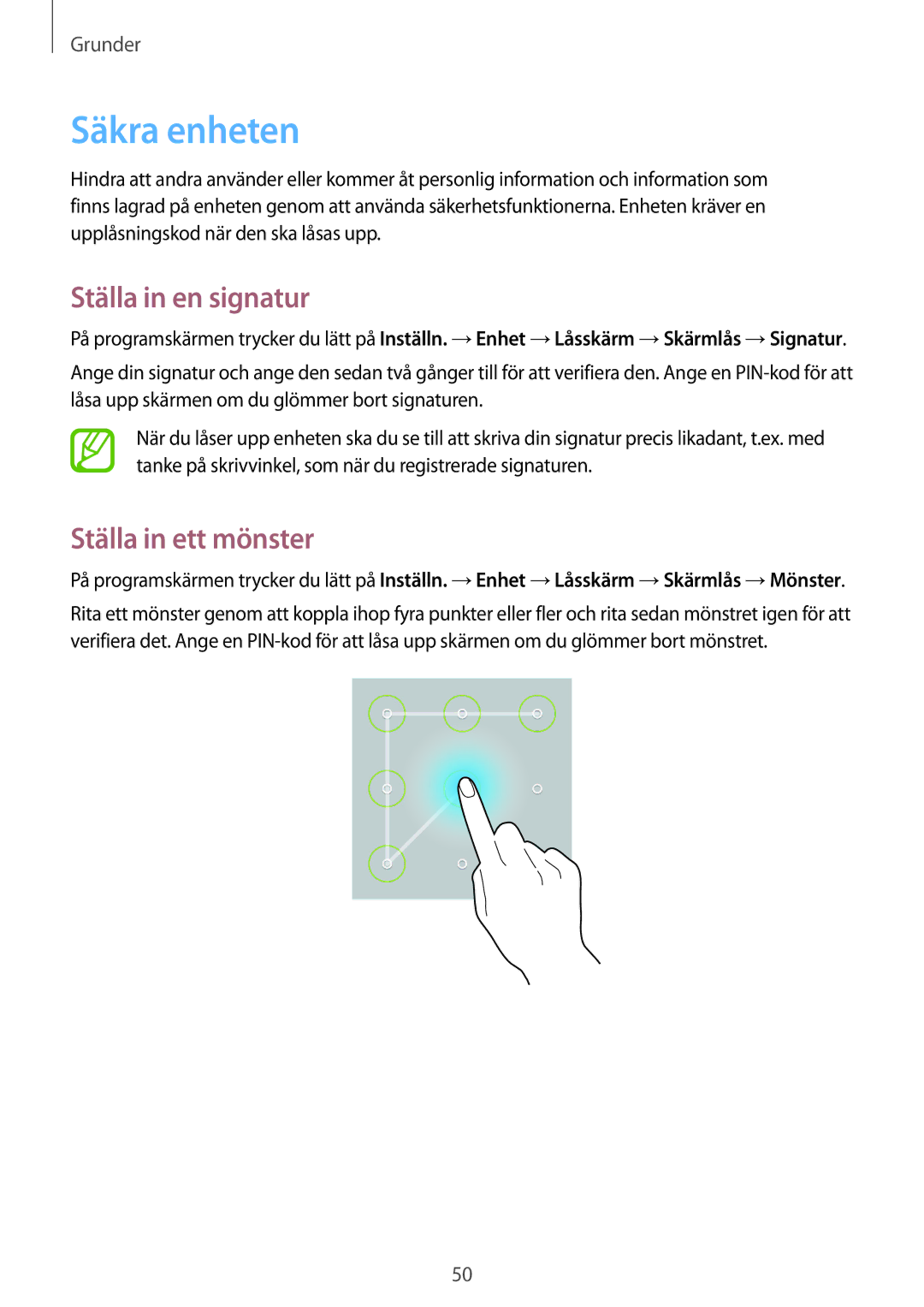 Samsung SM-P9000ZKANEE, SM-P9000ZKYNEE, SM-P9000ZWYNEE manual Säkra enheten, Ställa in en signatur, Ställa in ett mönster 
