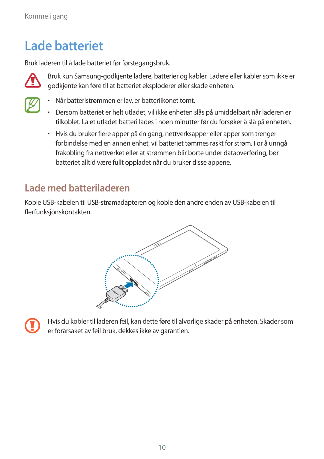 Samsung SM-P9000ZKANEE, SM-P9000ZKYNEE, SM-P9000ZWYNEE, SM-P9000ZWANEE manual Lade batteriet, Lade med batteriladeren 