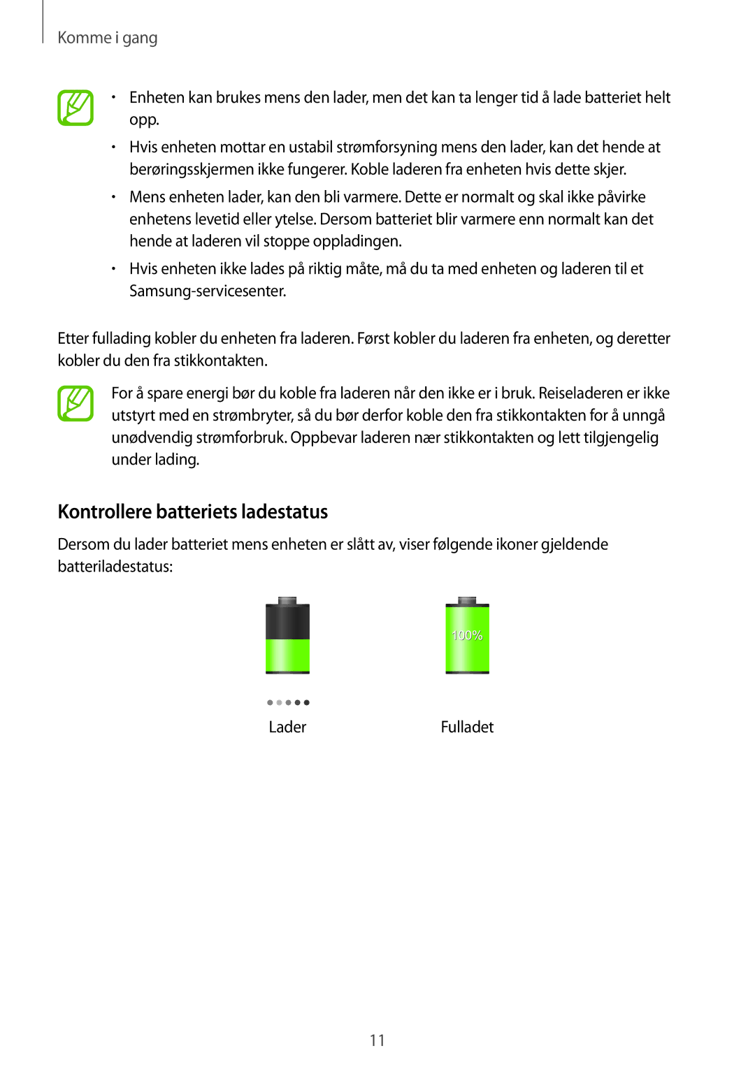 Samsung SM-P9000ZWANEE, SM-P9000ZKYNEE, SM-P9000ZWYNEE, SM-P9000ZKANEE manual Kontrollere batteriets ladestatus 