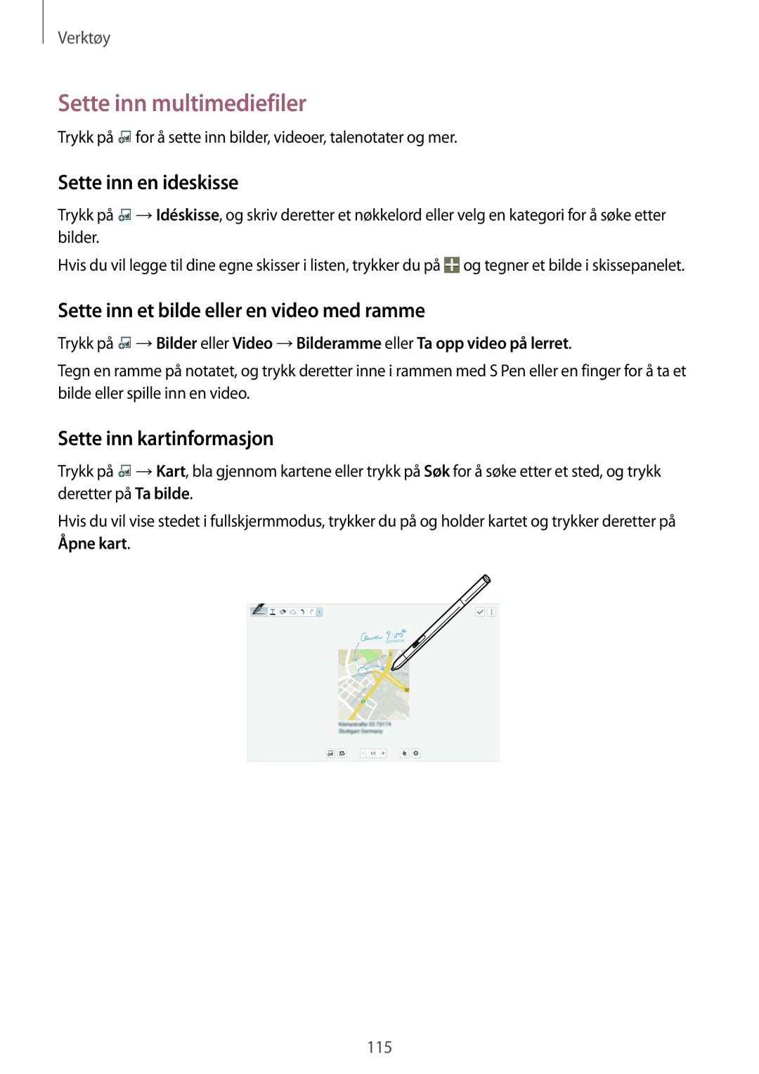 Samsung SM-P9000ZWANEE Sette inn multimediefiler, Sette inn en ideskisse, Sette inn et bilde eller en video med ramme 