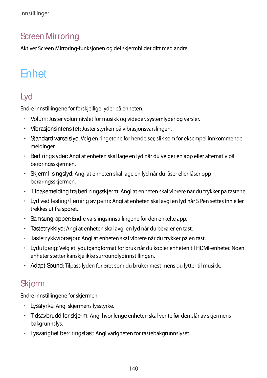 Samsung SM-P9000ZKYNEE, SM-P9000ZWYNEE, SM-P9000ZKANEE, SM-P9000ZWANEE manual Enhet, Screen Mirroring, Lyd, Skjerm 