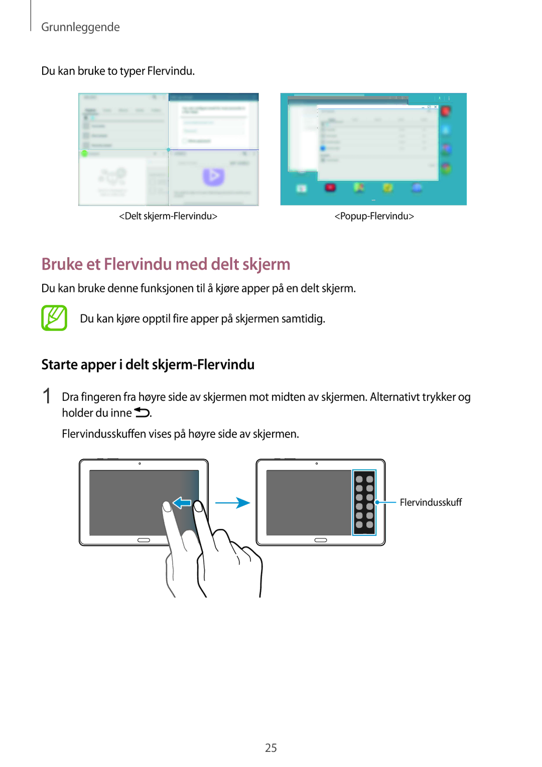 Samsung SM-P9000ZWYNEE, SM-P9000ZKYNEE manual Bruke et Flervindu med delt skjerm, Starte apper i delt skjerm-Flervindu 