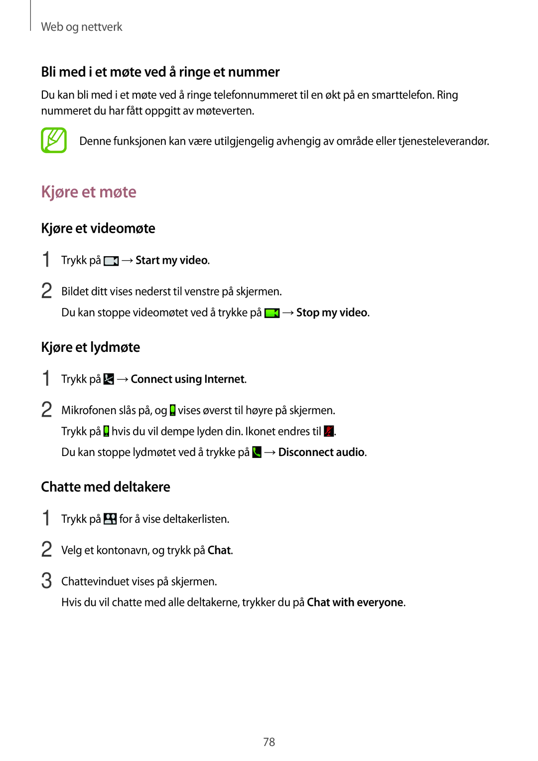 Samsung SM-P9000ZKANEE manual Kjøre et møte, Bli med i et møte ved å ringe et nummer, Kjøre et videomøte, Kjøre et lydmøte 