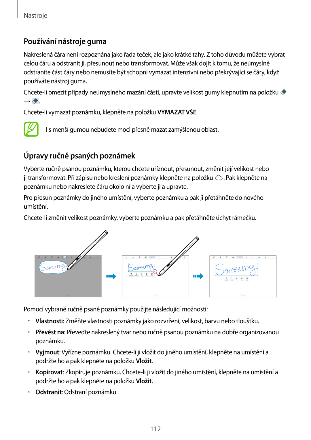 Samsung SM-P9000ZKAXEH, SM-P9000ZWAATO, SM-P9000ZKAATO manual Používání nástroje guma, Úpravy ručně psaných poznámek 