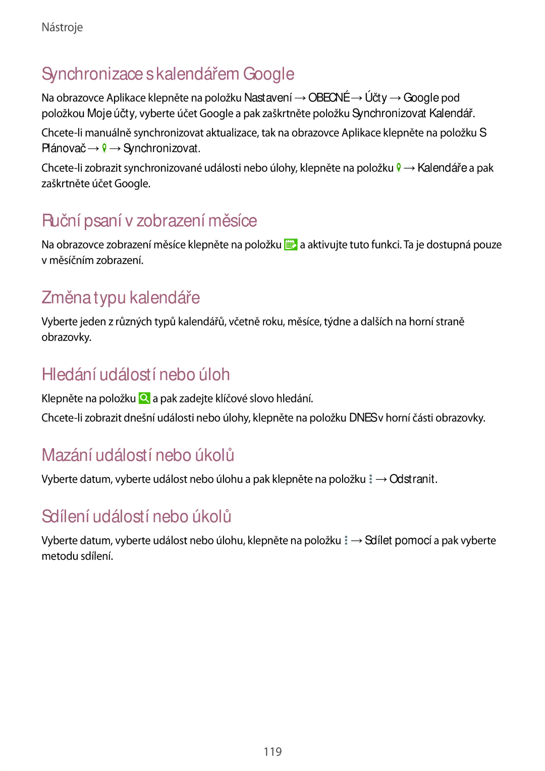 Samsung SM-P9000ZKAAUT manual Synchronizace s kalendářem Google, Ruční psaní v zobrazení měsíce, Změna typu kalendáře 