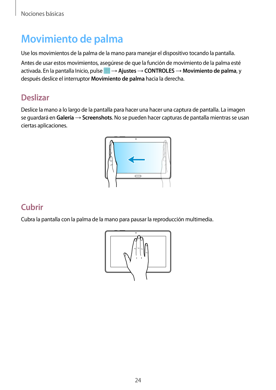 Samsung SM-P9000ZWAPHE, SM-P9000ZWADBT, SM-P9000ZWATPH, SM-P9000ZKATPH, SM-P9000ZKAPHE Movimiento de palma, Deslizar, Cubrir 