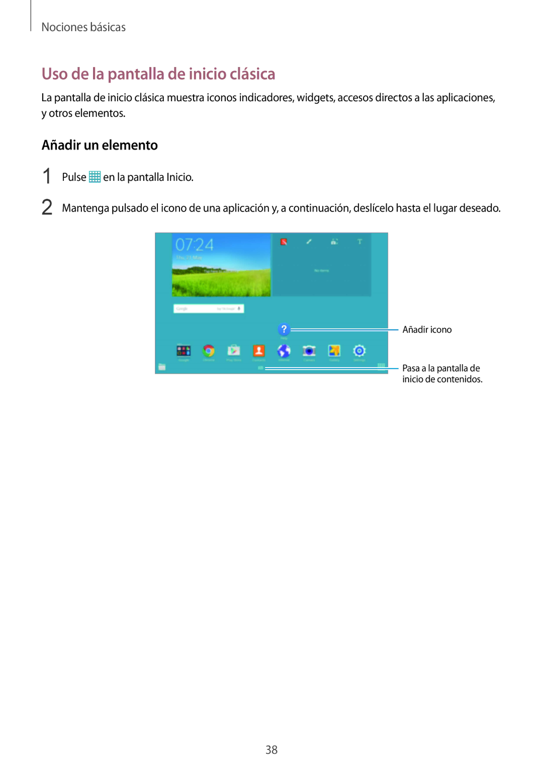 Samsung SM-P9000ZKAPHE, SM-P9000ZWADBT, SM-P9000ZWATPH manual Uso de la pantalla de inicio clásica, Añadir un elemento 