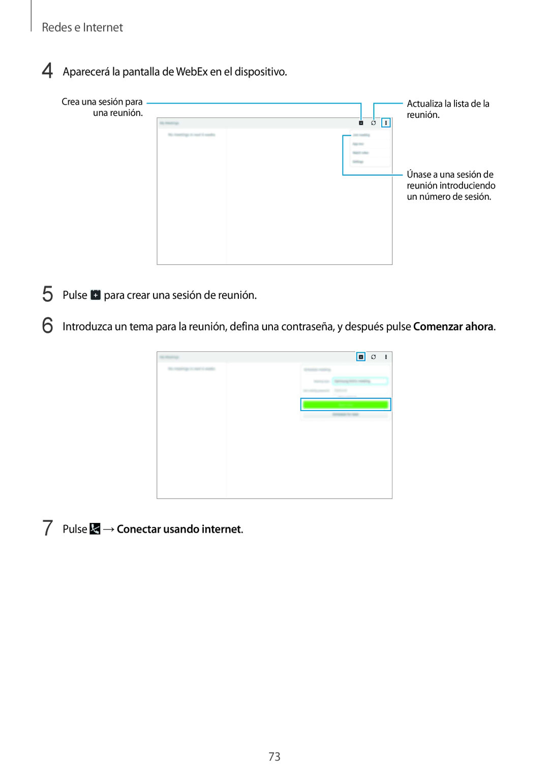 Samsung SM-P9000ZKAPHE, SM-P9000ZWADBT Aparecerá la pantalla de WebEx en el dispositivo, Pulse →Conectar usando internet 