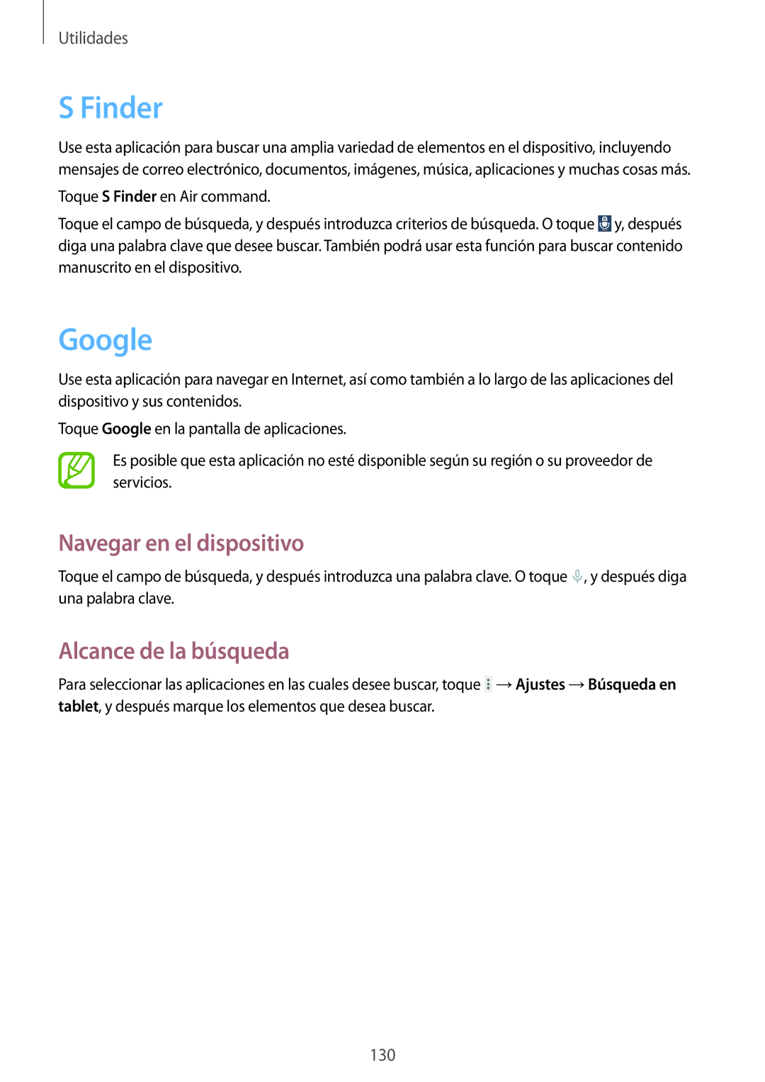 Samsung SM-P9000ZWADBT, SM-P9000ZWATPH, SM-P9000ZKATPH Finder, Google, Navegar en el dispositivo, Alcance de la búsqueda 