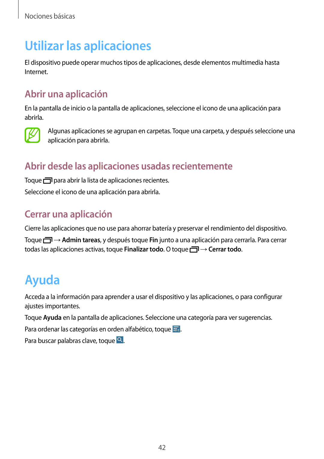 Samsung SM-P9000ZKATPH, SM-P9000ZWADBT manual Utilizar las aplicaciones, Ayuda, Abrir una aplicación, Cerrar una aplicación 