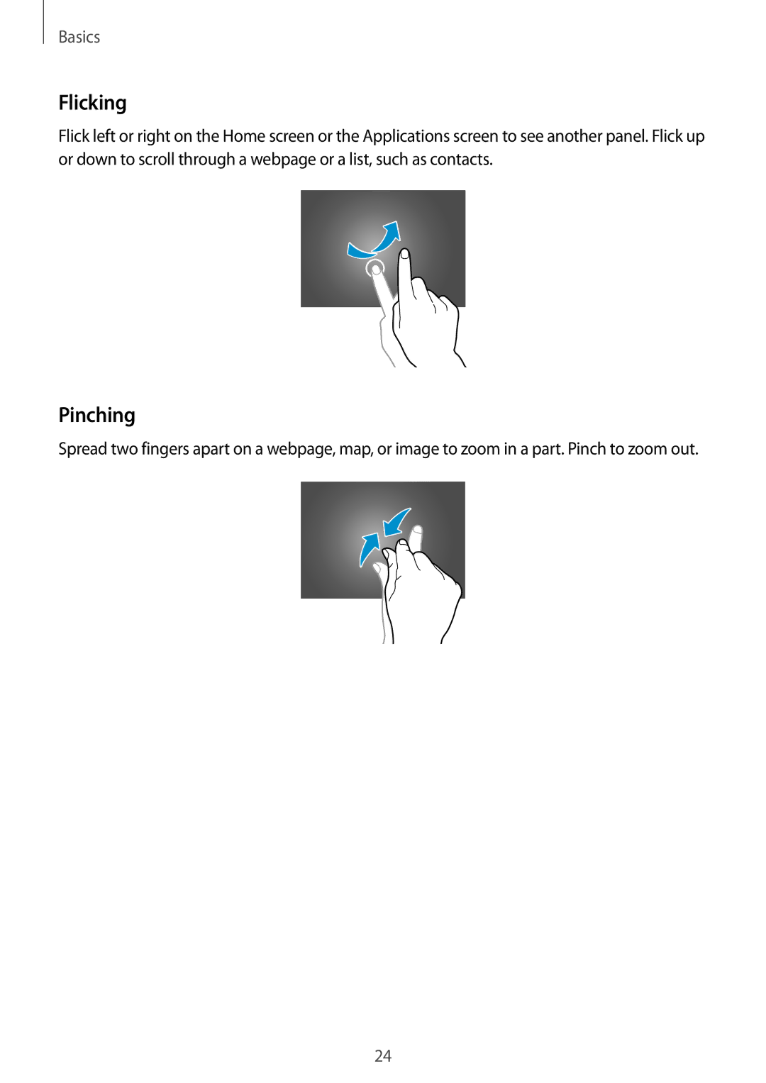 Samsung SM-P9010ZWAECT, SM-P9010ZKACAC, SM-P9010ZKATUN, SM-P9010ZKYWTL, SM-P9010ZWAAFG, SM-P9010ZWAAFR manual Flicking, Pinching 