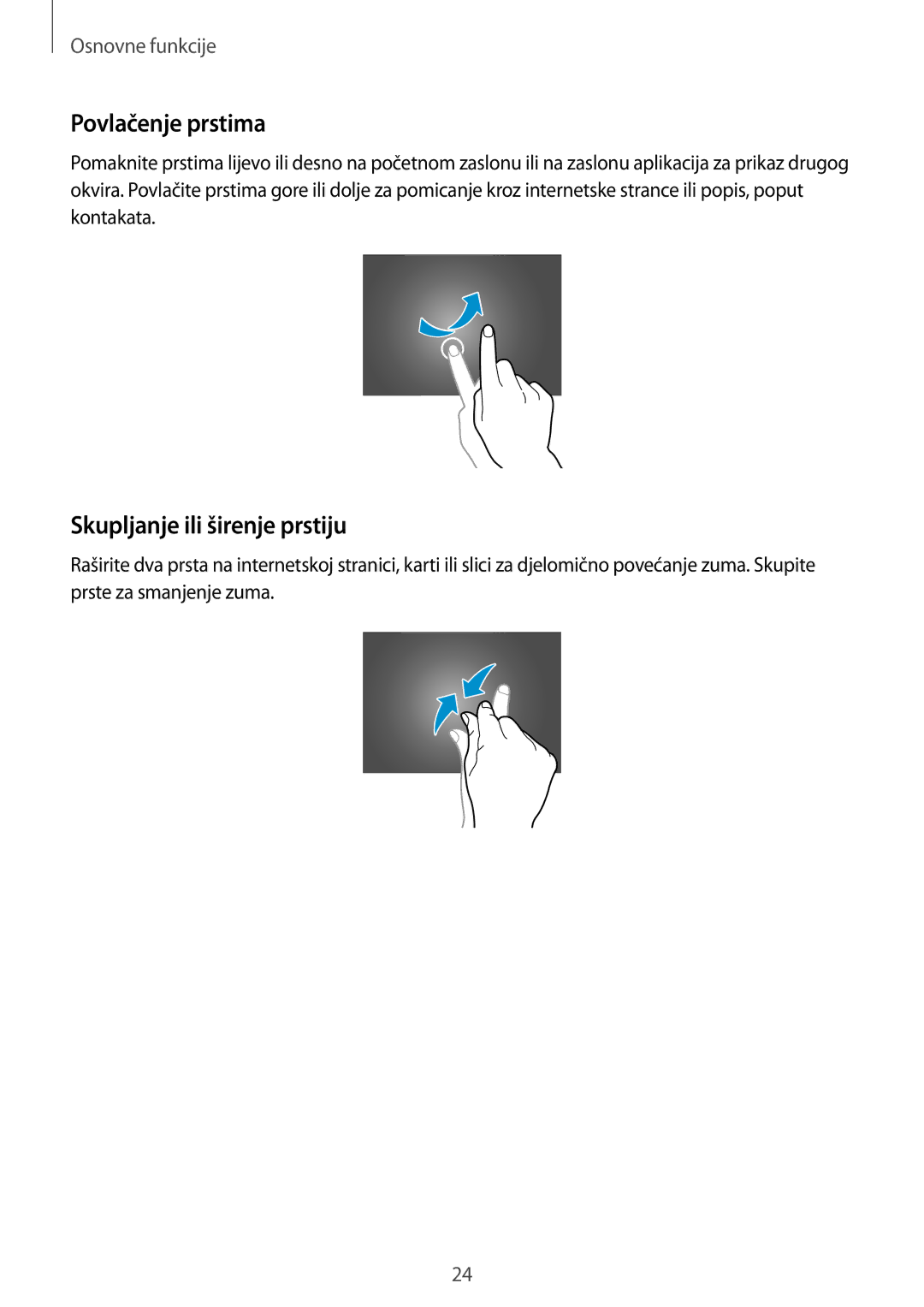 Samsung SM-P9050ZKACRO, SM-P9050ZKAVIP manual Povlačenje prstima, Skupljanje ili širenje prstiju 