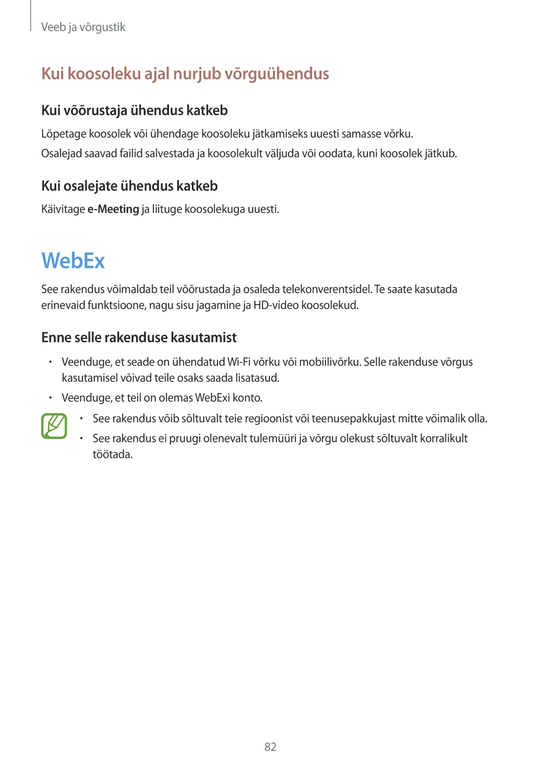 Samsung SM-P9050ZKASEB, SM-P9050ZWASEB manual WebEx, Kui koosoleku ajal nurjub võrguühendus, Kui võõrustaja ühendus katkeb 