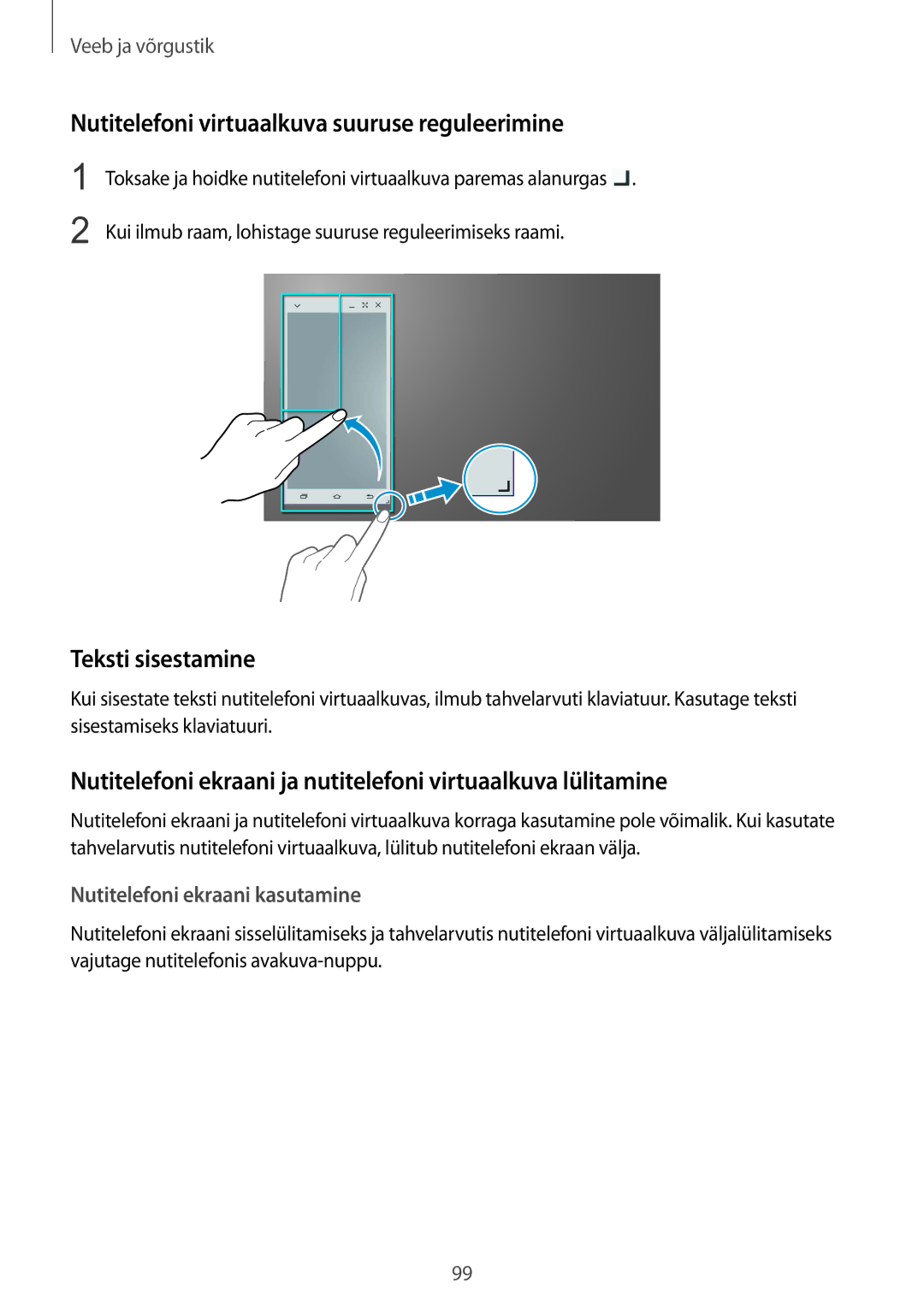 Samsung SM-P9050ZWASEB, SM-P9050ZKASEB manual Nutitelefoni virtuaalkuva suuruse reguleerimine, Teksti sisestamine 