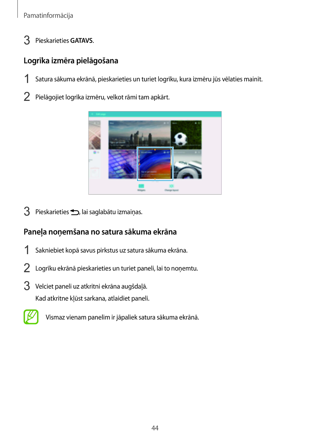 Samsung SM-P9050ZKASEB manual Logrīka izmēra pielāgošana, Paneļa noņemšana no satura sākuma ekrāna, Pieskarieties Gatavs 