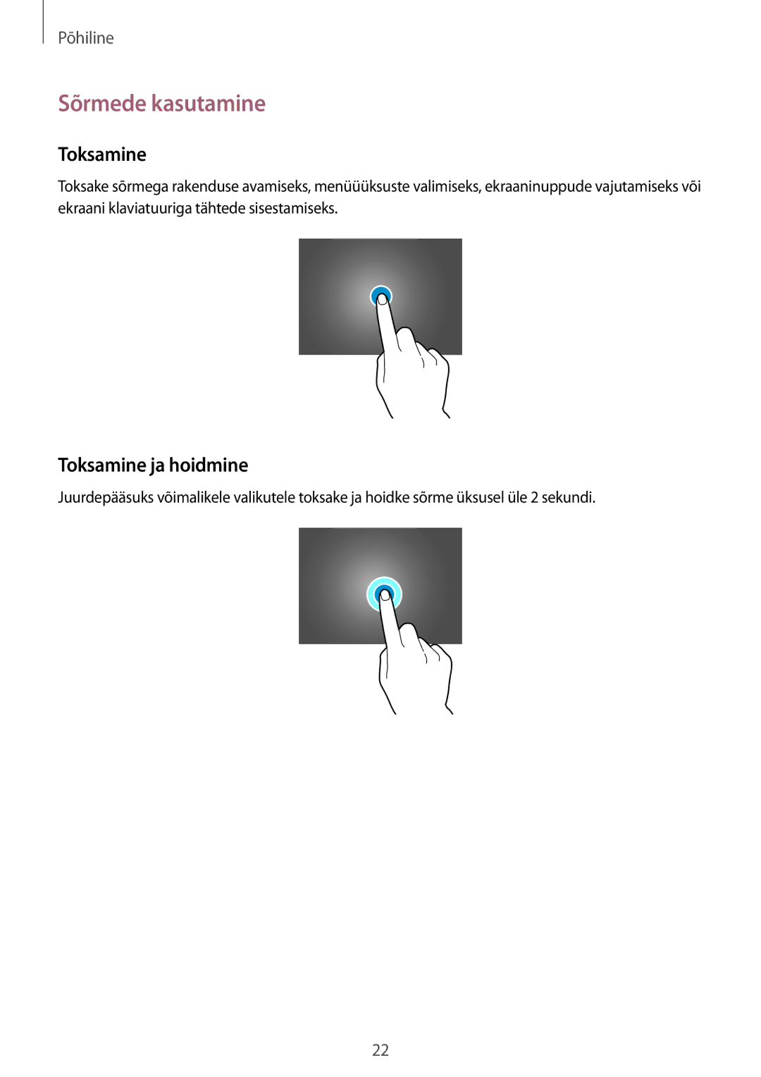 Samsung SM-P9050ZKASEB, SM-P9050ZWASEB manual Sõrmede kasutamine, Toksamine ja hoidmine 