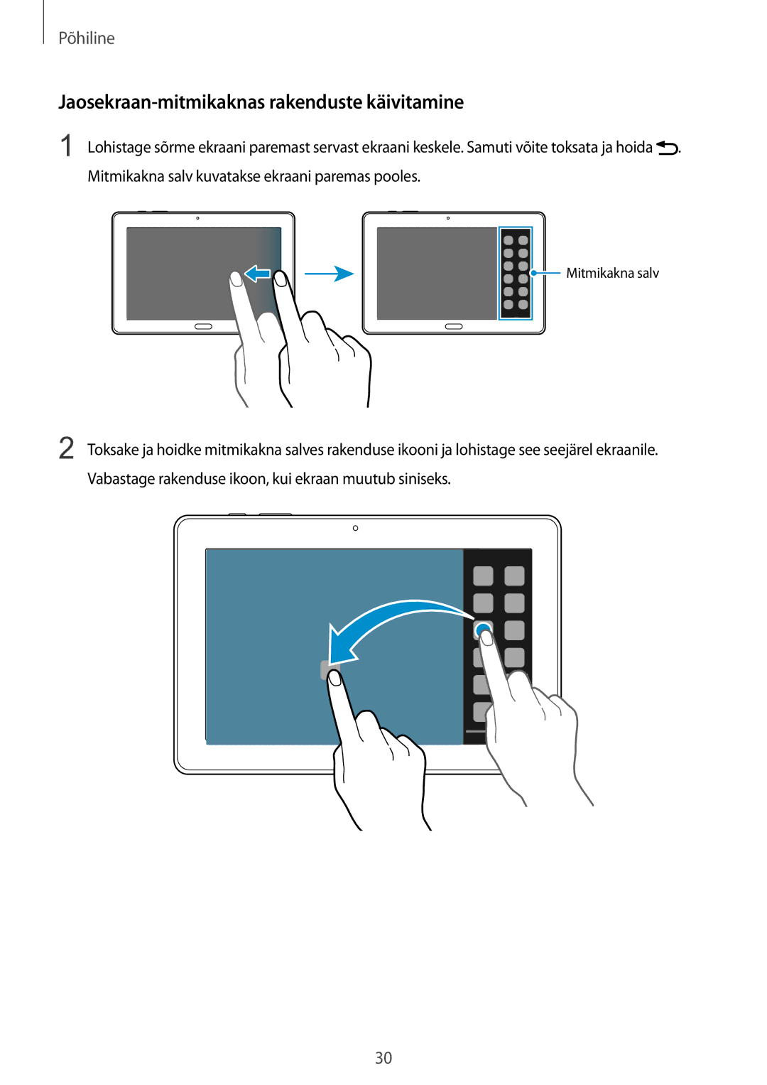 Samsung SM-P9050ZKASEB, SM-P9050ZWASEB manual Jaosekraan-mitmikaknas rakenduste käivitamine 