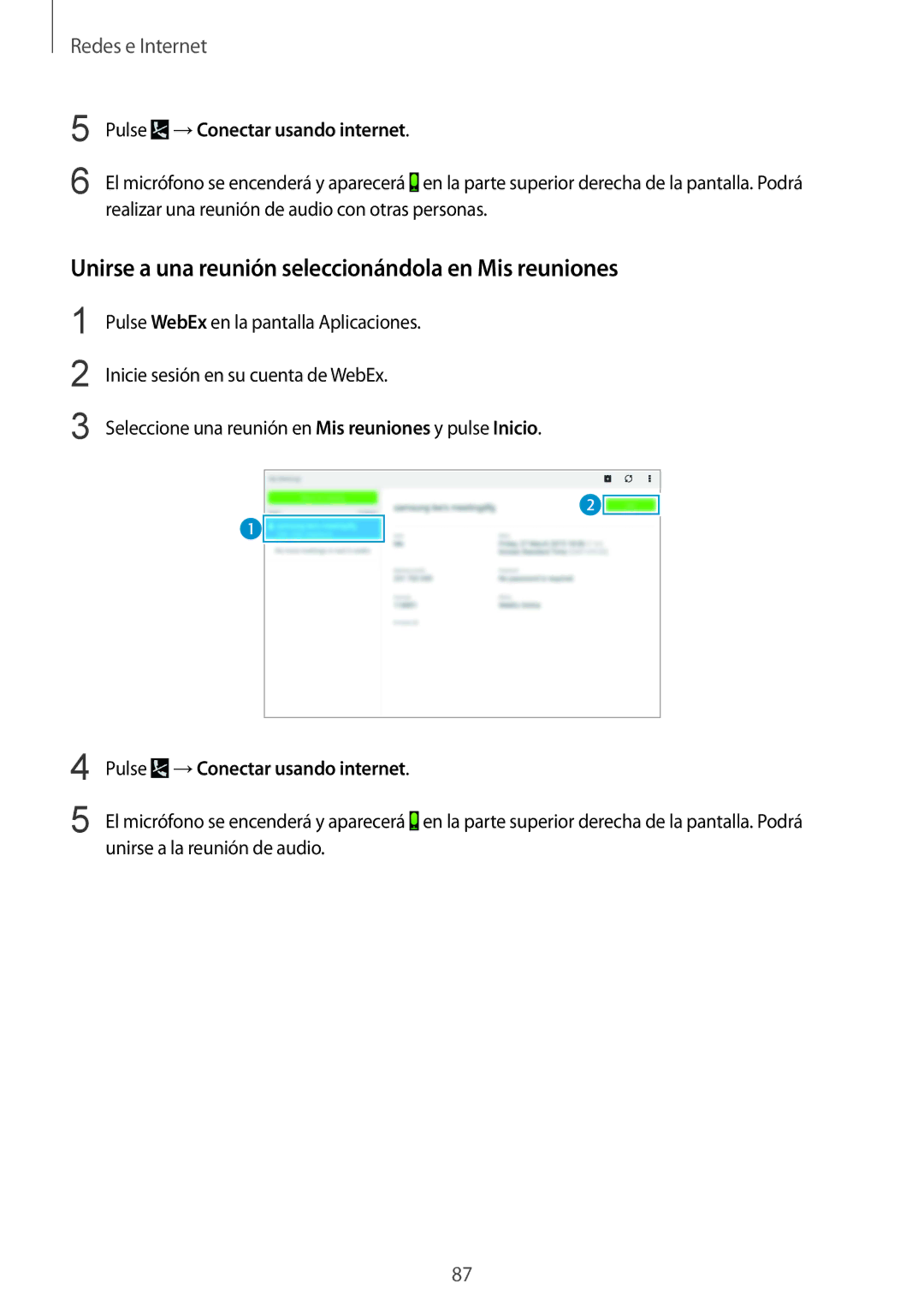 Samsung SM-P9050ZKAXSK manual Unirse a una reunión seleccionándola en Mis reuniones, Pulse →Conectar usando internet 