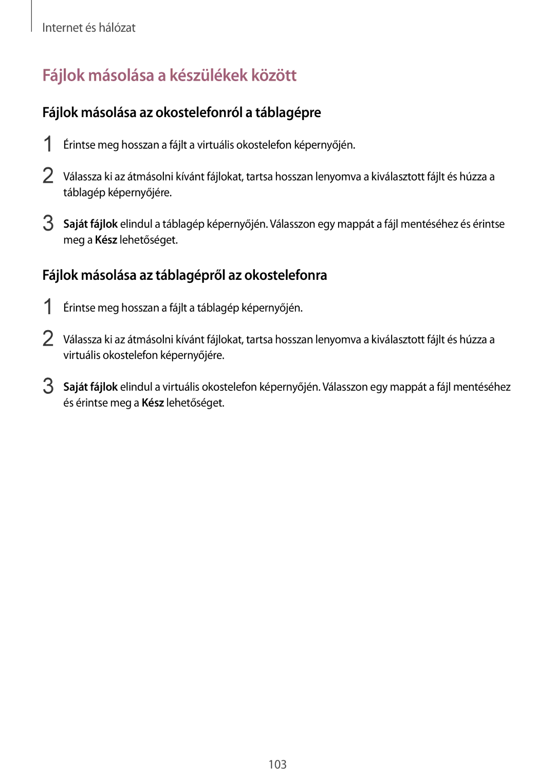 Samsung SM-P9050ZKAXEH manual Fájlok másolása a készülékek között, Fájlok másolása az okostelefonról a táblagépre 