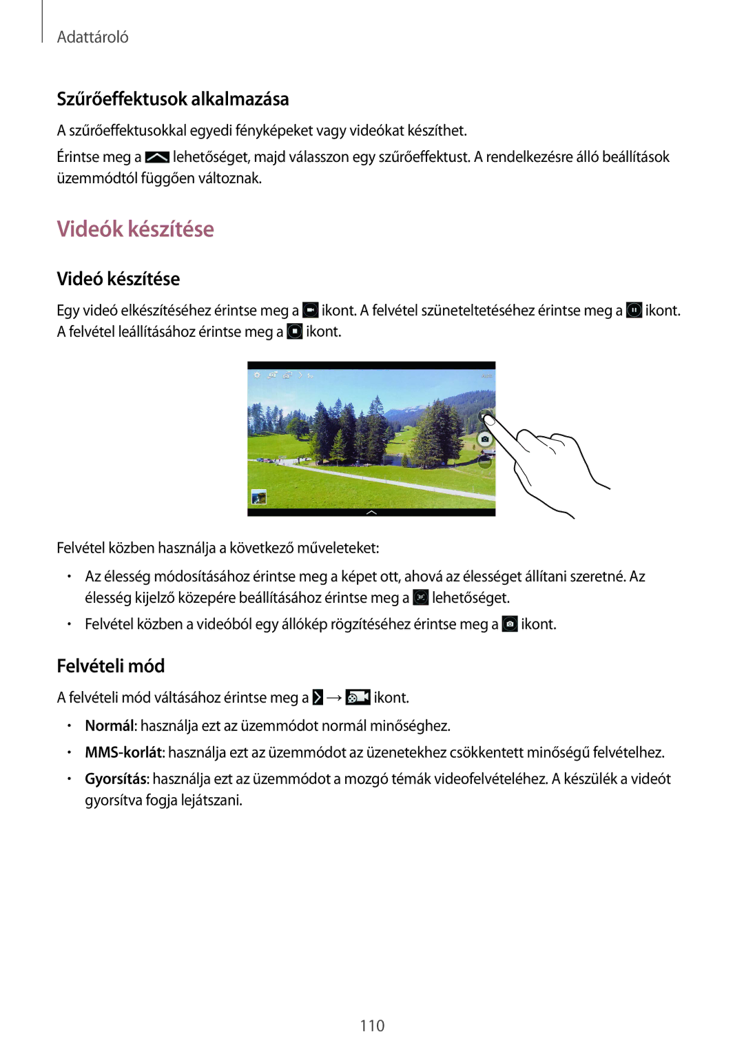 Samsung SM-P9050ZKAXEH manual Videók készítése, Szűrőeffektusok alkalmazása, Videó készítése, Felvételi mód 