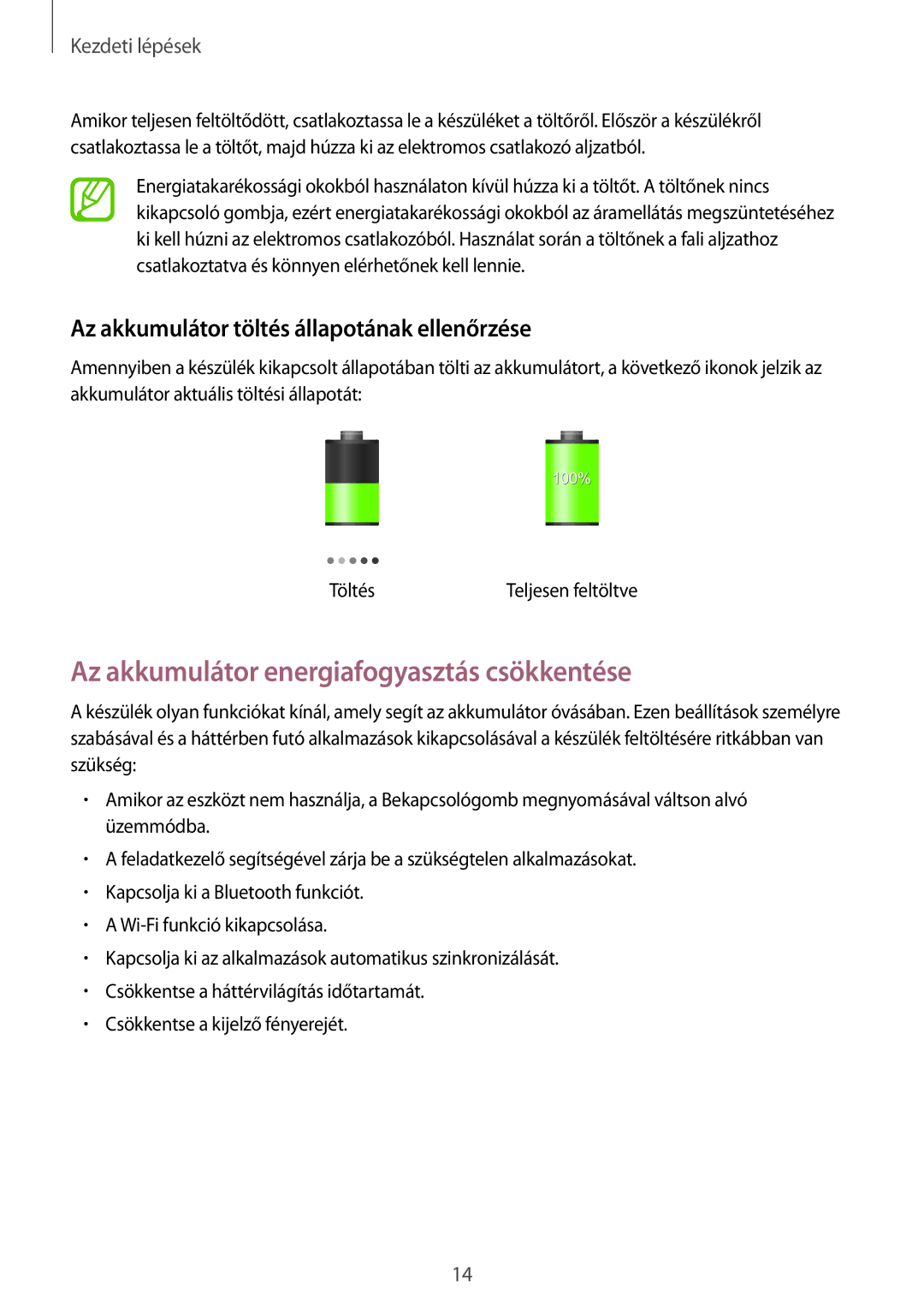 Samsung SM-P9050ZKAXEH manual Az akkumulátor energiafogyasztás csökkentése, Az akkumulátor töltés állapotának ellenőrzése 