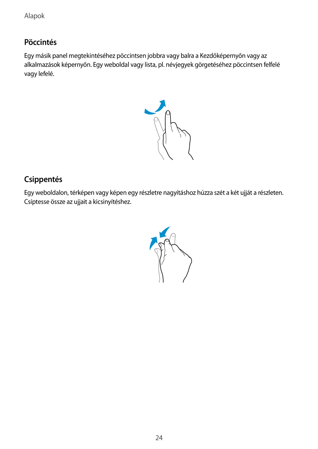 Samsung SM-P9050ZKAXEH manual Pöccintés, Csippentés 