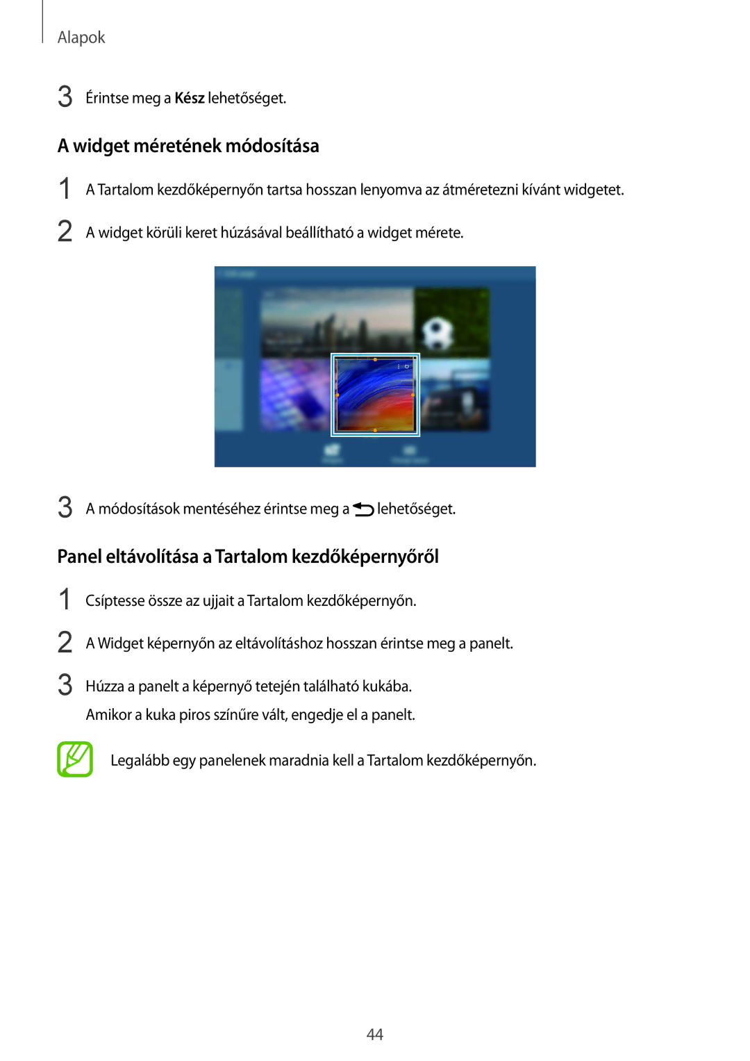 Samsung SM-P9050ZKAXEH manual Widget méretének módosítása, Panel eltávolítása a Tartalom kezdőképernyőről 