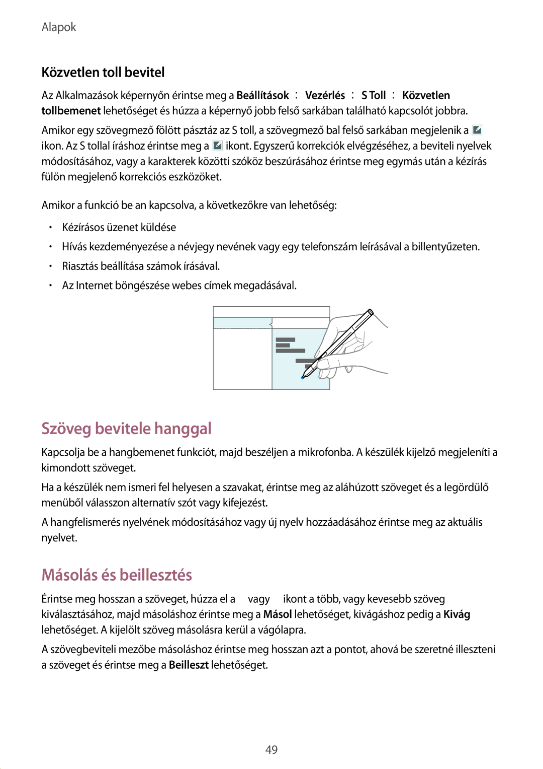 Samsung SM-P9050ZKAXEH manual Szöveg bevitele hanggal, Másolás és beillesztés, Közvetlen toll bevitel 