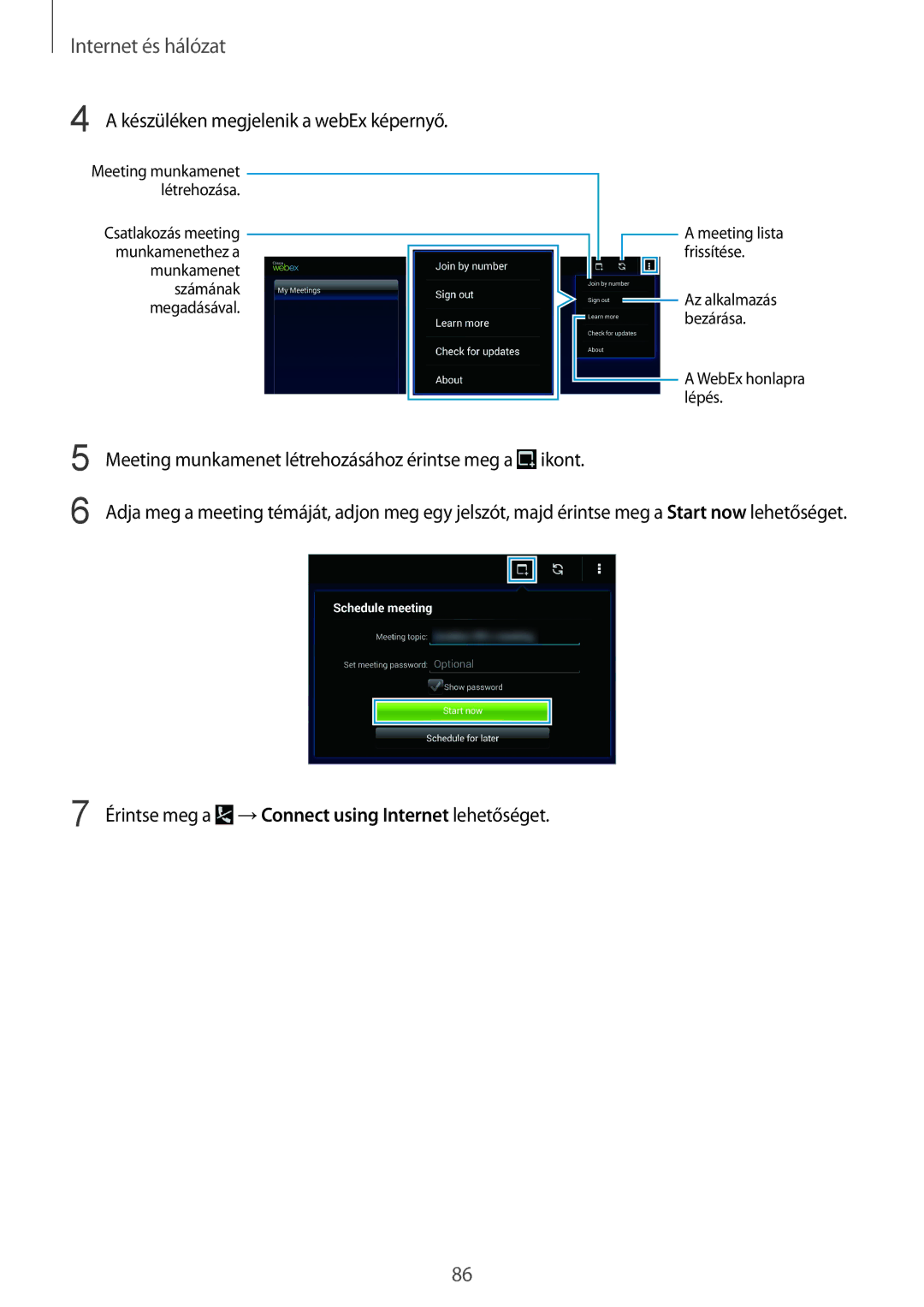 Samsung SM-P9050ZKAXEH manual Készüléken megjelenik a webEx képernyő 