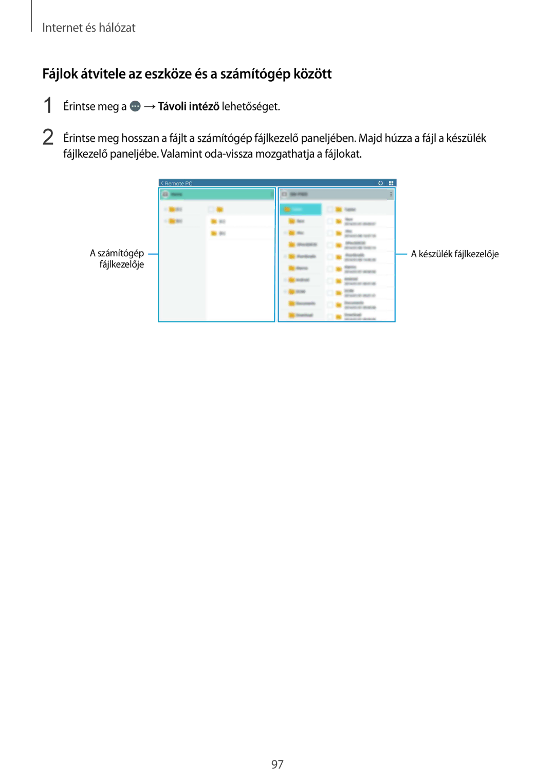 Samsung SM-P9050ZKAXEH manual Fájlok átvitele az eszköze és a számítógép között 