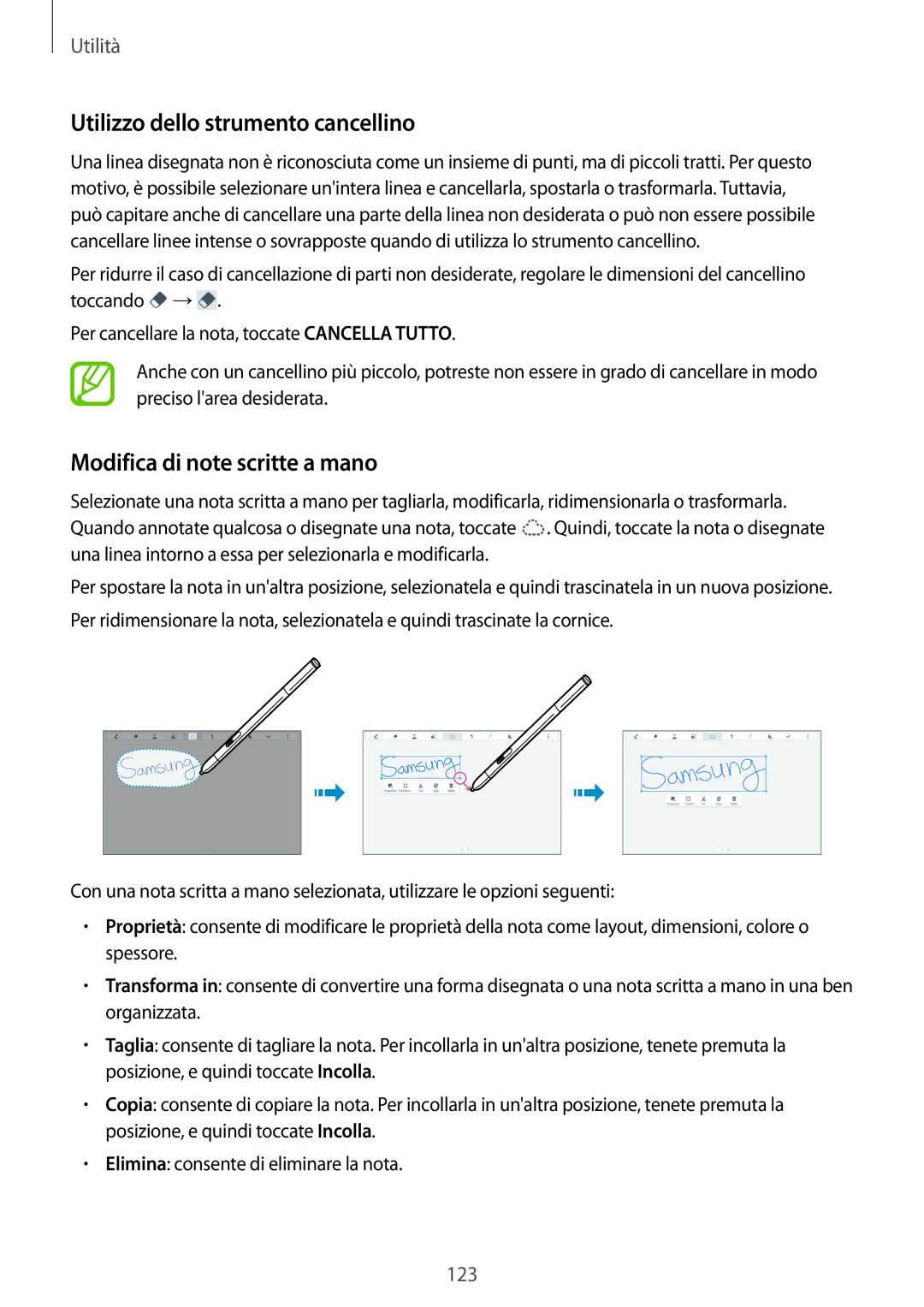 Samsung SM-P9050ZKYITV, SM-P9050ZKAXEO, SM-P9050ZWYITV Utilizzo dello strumento cancellino, Modifica di note scritte a mano 