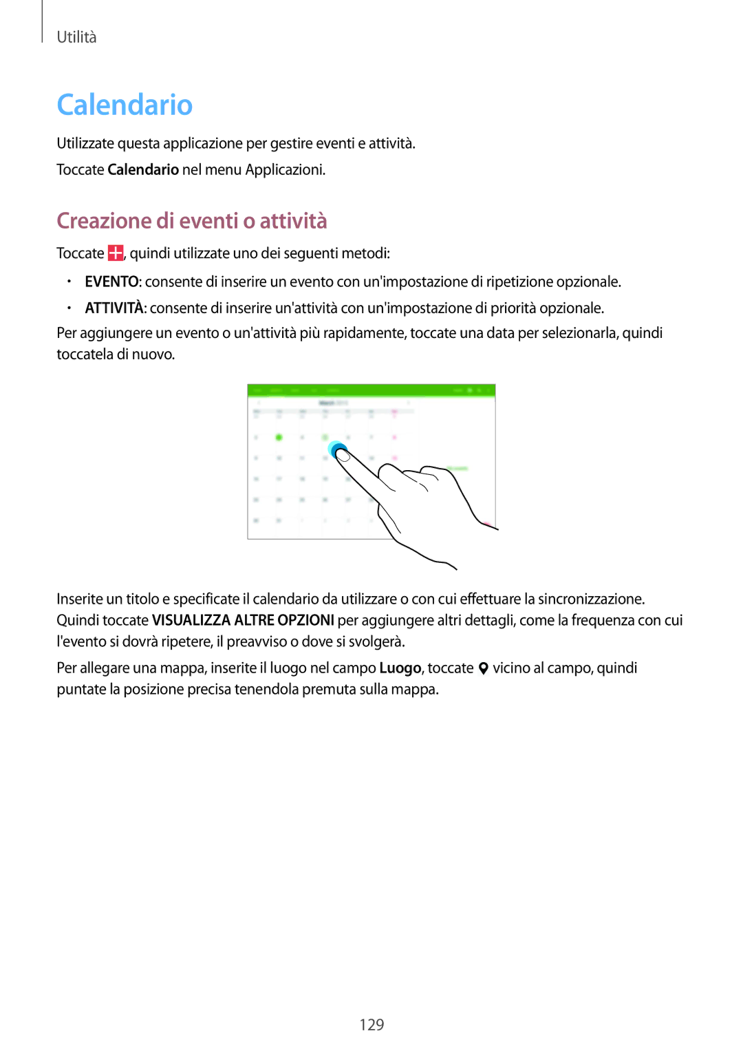 Samsung SM-P9050ZWYITV, SM-P9050ZKAXEO, SM-P9050ZKAITV, SM-P9050ZKYITV manual Calendario, Creazione di eventi o attività 