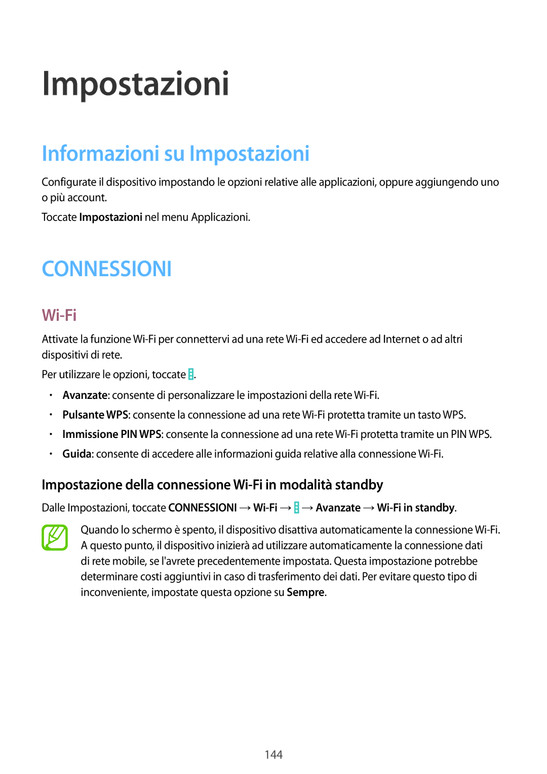 Samsung SM-P9050ZKAXEO manual Informazioni su Impostazioni, Impostazione della connessione Wi-Fi in modalità standby 