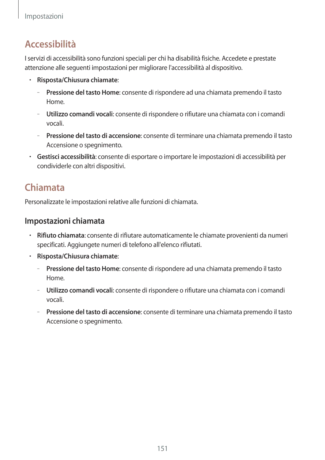Samsung SM-P9050ZKYITV, SM-P9050ZKAXEO manual Accessibilità, Chiamata, Impostazioni chiamata, Risposta/Chiusura chiamate 