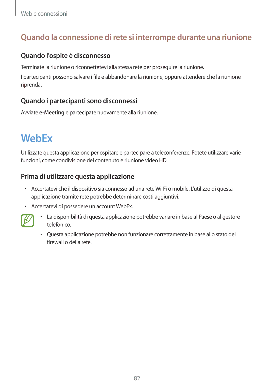 Samsung SM-P9050ZKAITV, SM-P9050ZKAXEO manual WebEx, Quando lospite è disconnesso, Quando i partecipanti sono disconnessi 