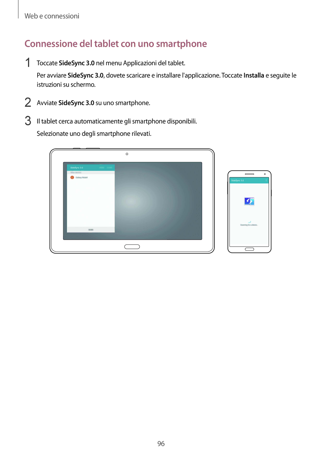 Samsung SM-P9050ZKAXEO, SM-P9050ZWYITV, SM-P9050ZKAITV, SM-P9050ZKYITV manual Connessione del tablet con uno smartphone 