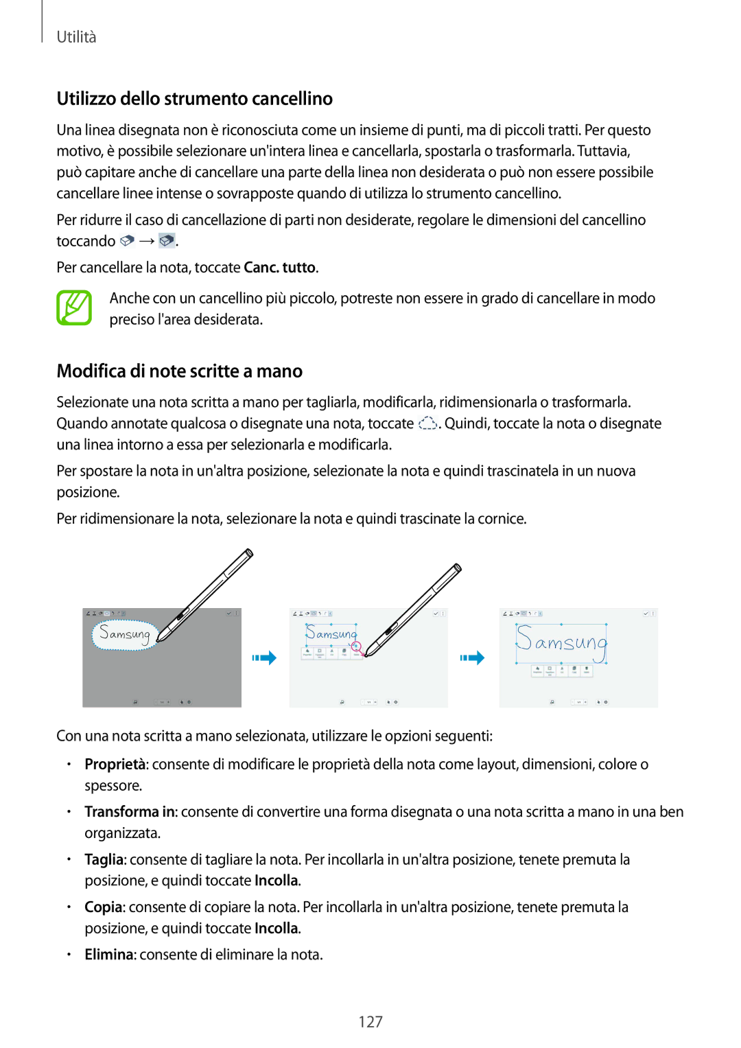 Samsung SM-P9050ZKYITV, SM-P9050ZKAXEO, SM-P9050ZWYITV Utilizzo dello strumento cancellino, Modifica di note scritte a mano 