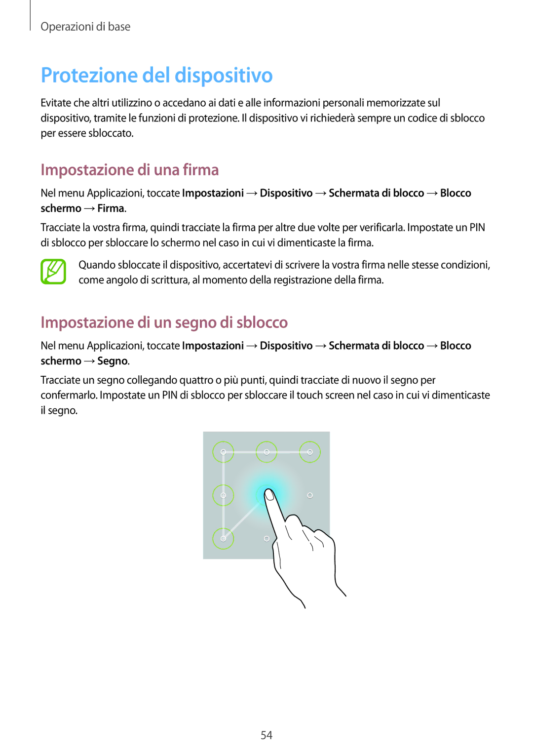 Samsung SM-P9050ZKAITV manual Protezione del dispositivo, Impostazione di una firma, Impostazione di un segno di sblocco 