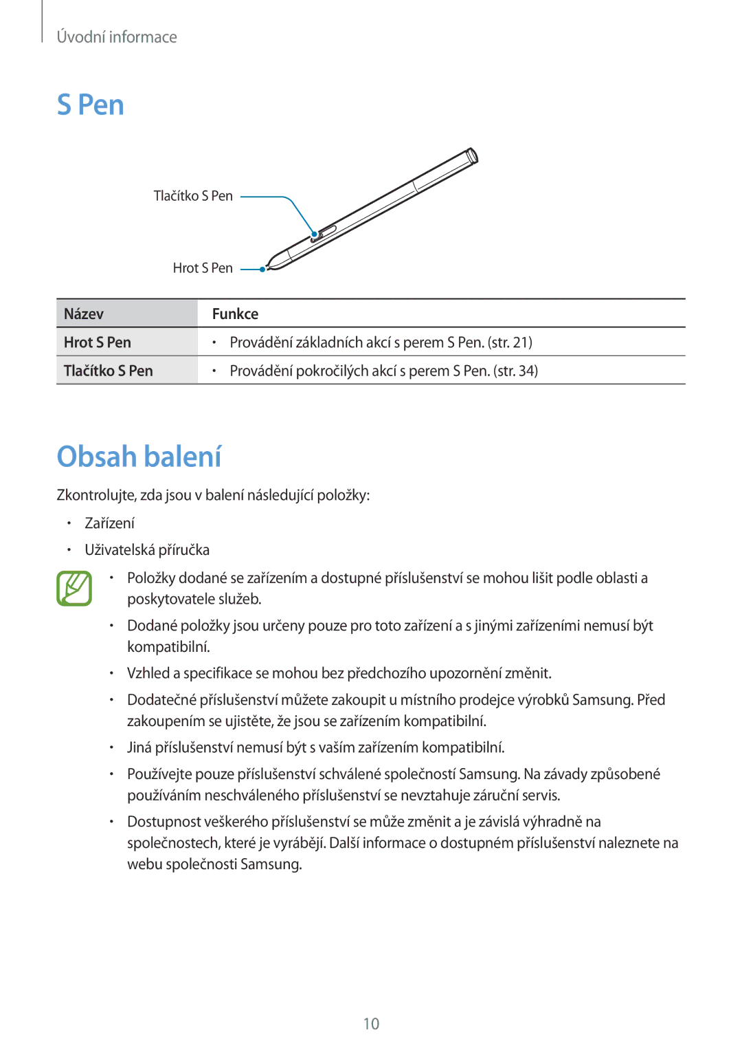 Samsung SM-P9050ZWAATO, SM-P9050ZKAATO, SM-P9050ZKAXEO, SM-P9050ZKAXSK, SM-P9050ZWAXSK, SM-P9050ZKAAUT manual Pen, Obsah balení 