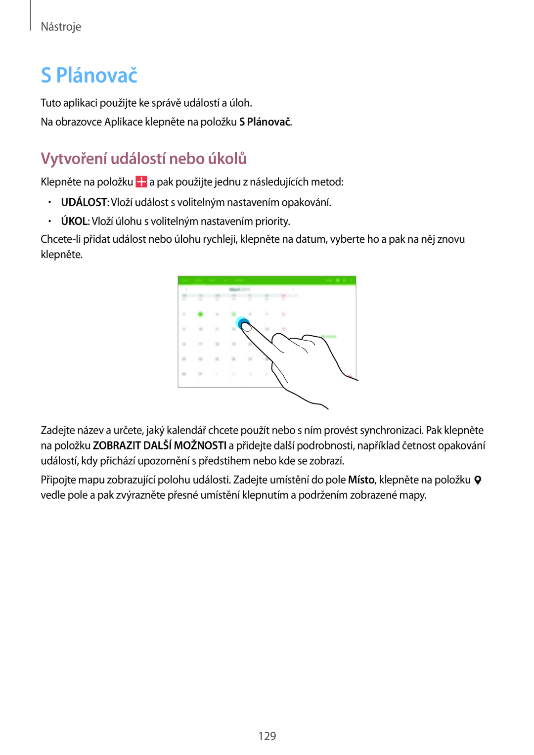 Samsung SM-P9050ZKAXEH, SM-P9050ZWAATO, SM-P9050ZKAATO, SM-P9050ZKAXEO manual Plánovač, Vytvoření událostí nebo úkolů 