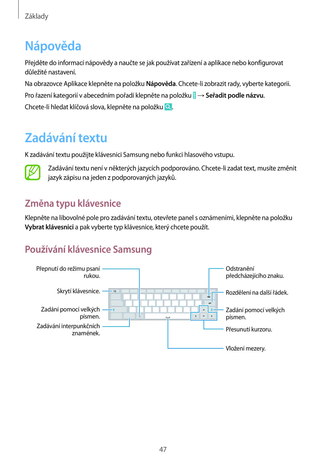Samsung SM-P9050ZKAXEZ, SM-P9050ZWAATO, SM-P9050ZKAATO, SM-P9050ZKAXEO manual Nápověda, Zadávání textu, Změna typu klávesnice 