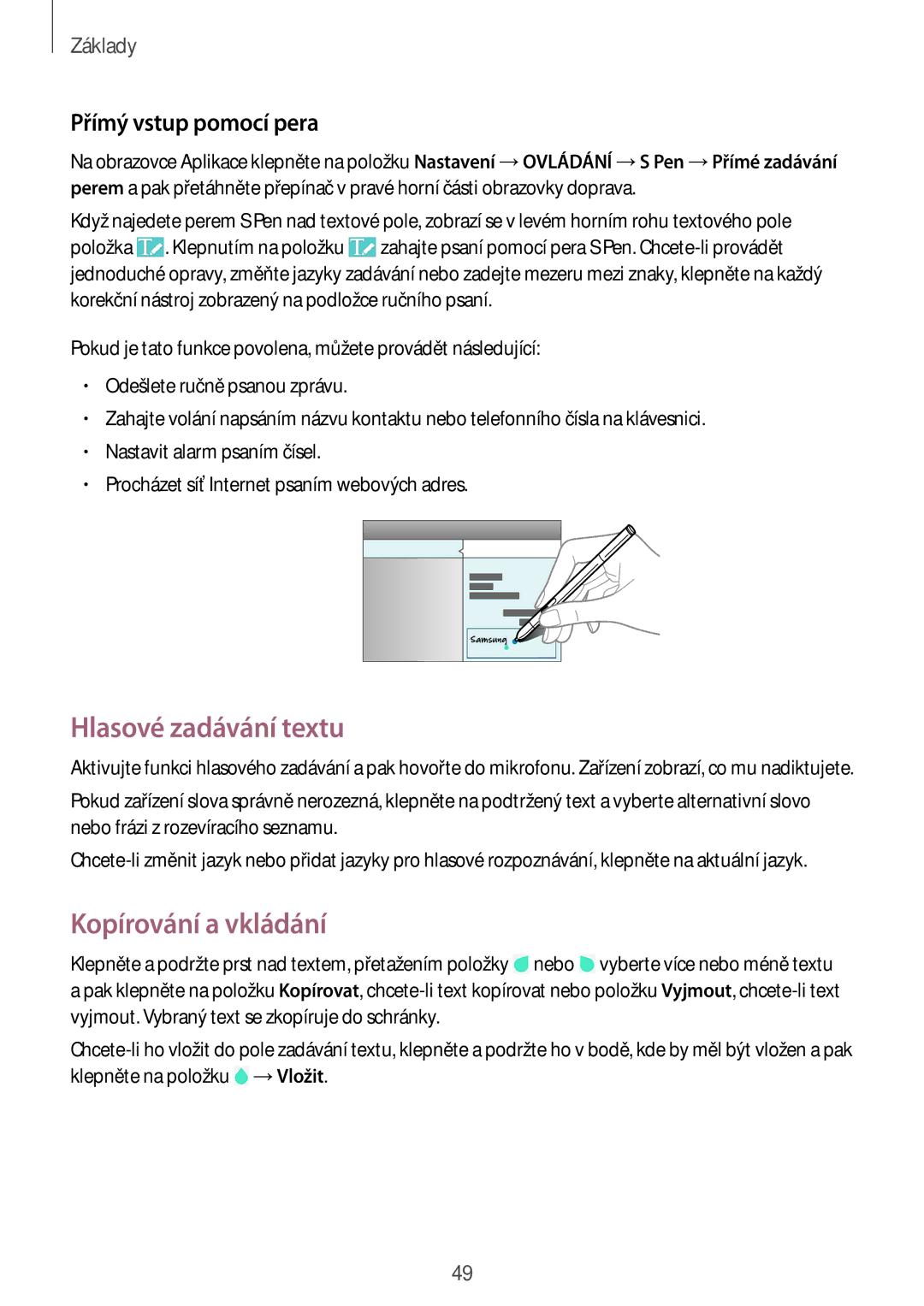 Samsung SM-P9050ZKAXEH, SM-P9050ZWAATO manual Hlasové zadávání textu, Kopírování a vkládání, Přímý vstup pomocí pera 