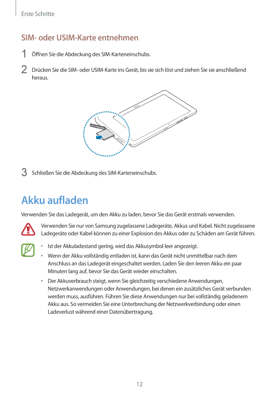 Samsung SM-P9050ZKAATO, SM-P9050ZWADBT, SM-P9050ZWAATO, SM-P9050ZKATPH manual Akku aufladen, SIM- oder USIM-Karte entnehmen 