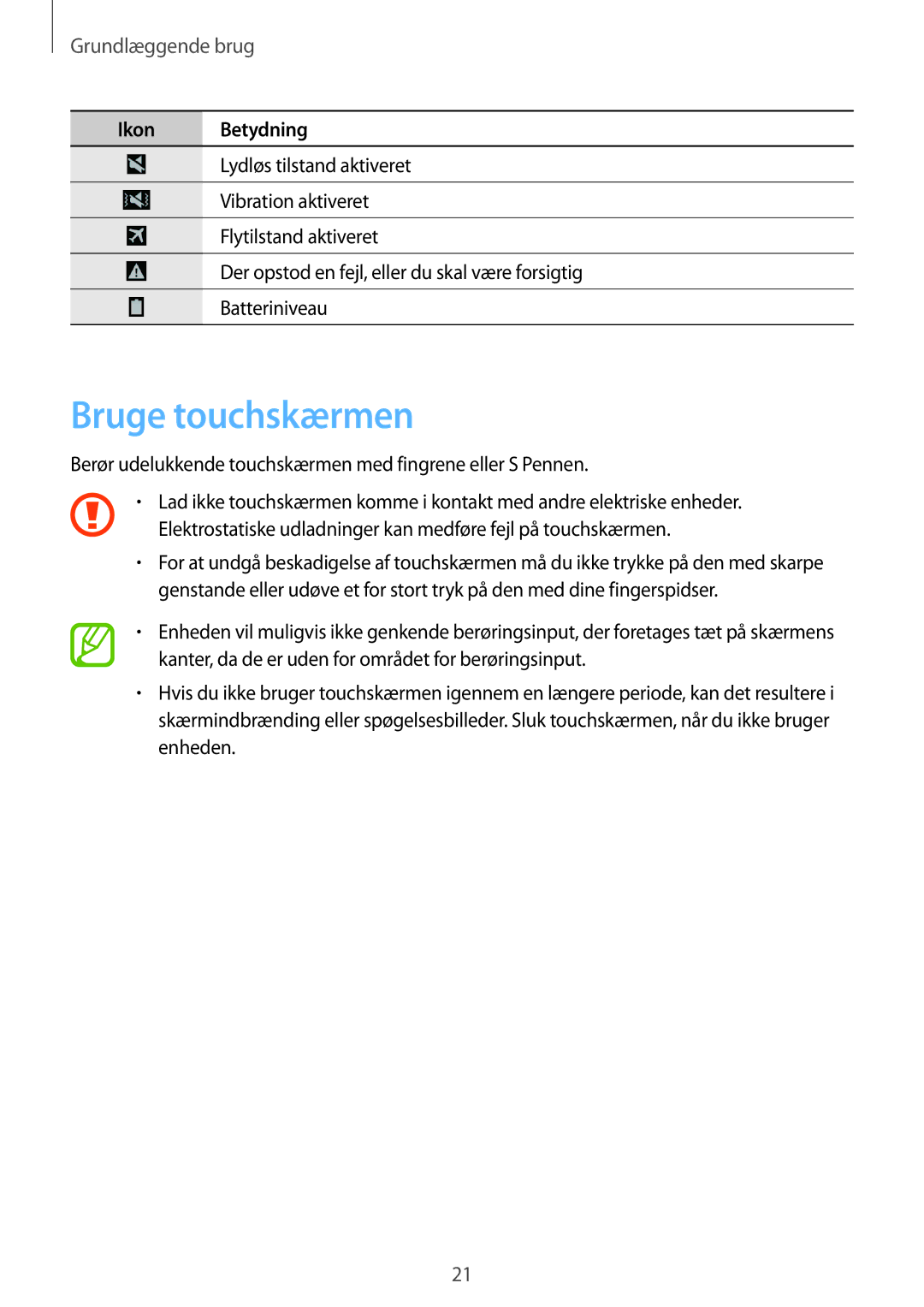 Samsung SM-P9050ZKYNEE, SM-P9050ZWANEE, SM-P9050ZKANEE, SM-P9050ZWYNEE manual Bruge touchskærmen, Grundlæggende brug 