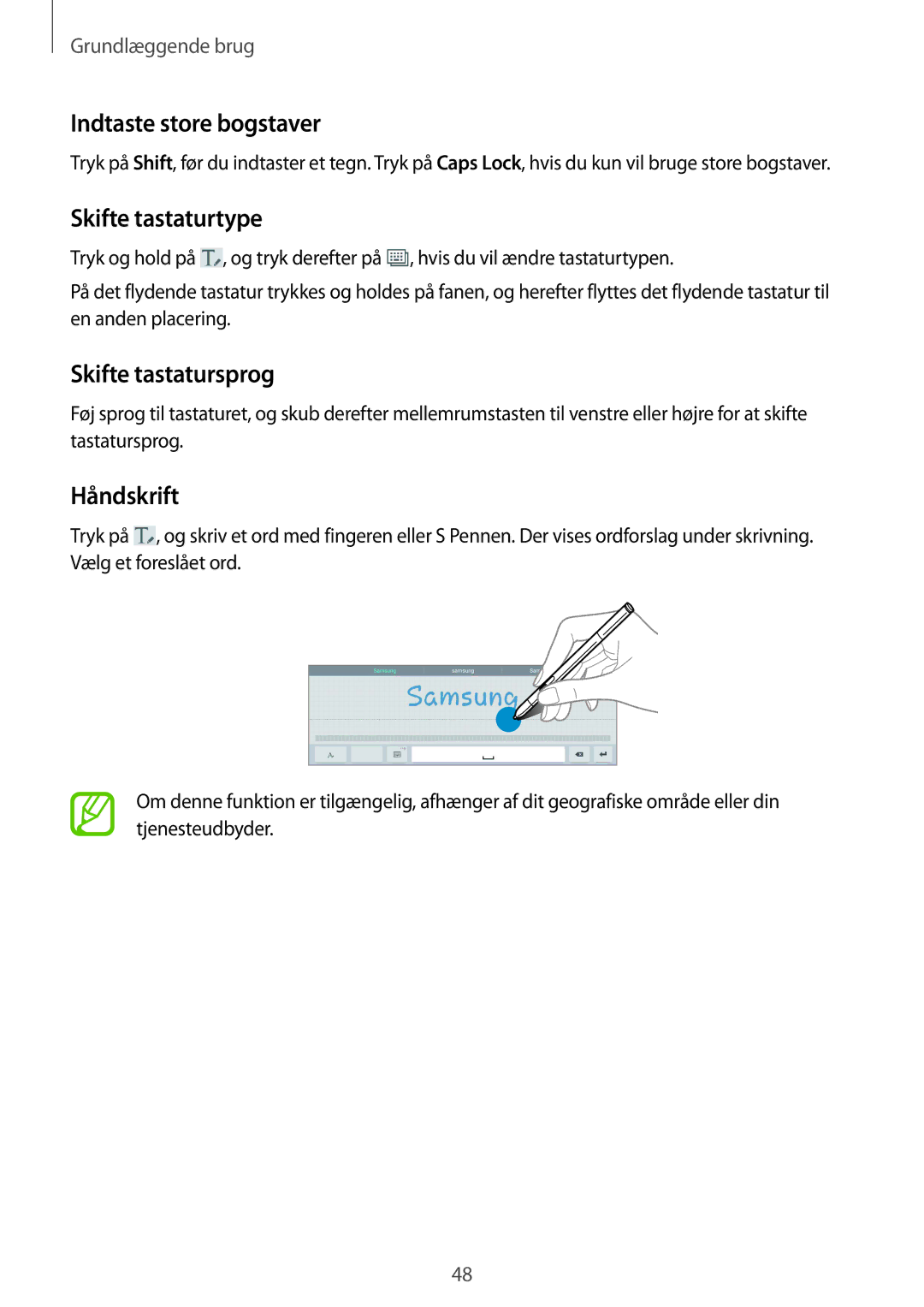 Samsung SM-P9050ZWANEE, SM-P9050ZKYNEE Indtaste store bogstaver, Skifte tastaturtype, Skifte tastatursprog, Håndskrift 