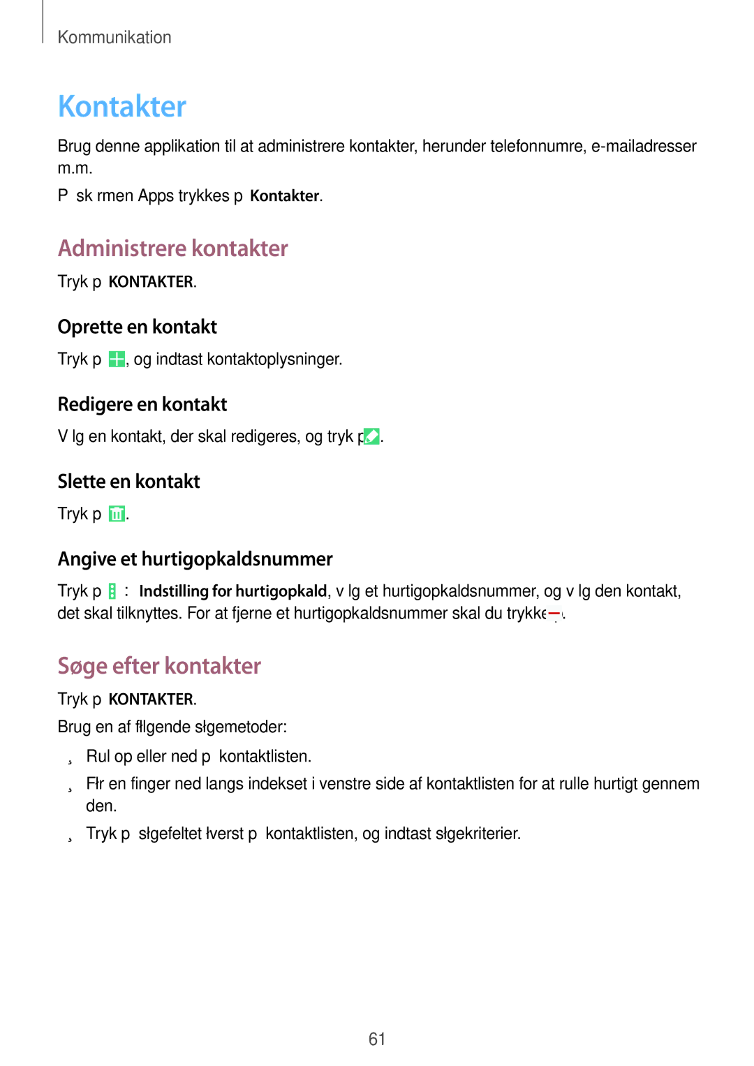 Samsung SM-P9050ZKYNEE, SM-P9050ZWANEE, SM-P9050ZKANEE manual Kontakter, Administrere kontakter, Søge efter kontakter 