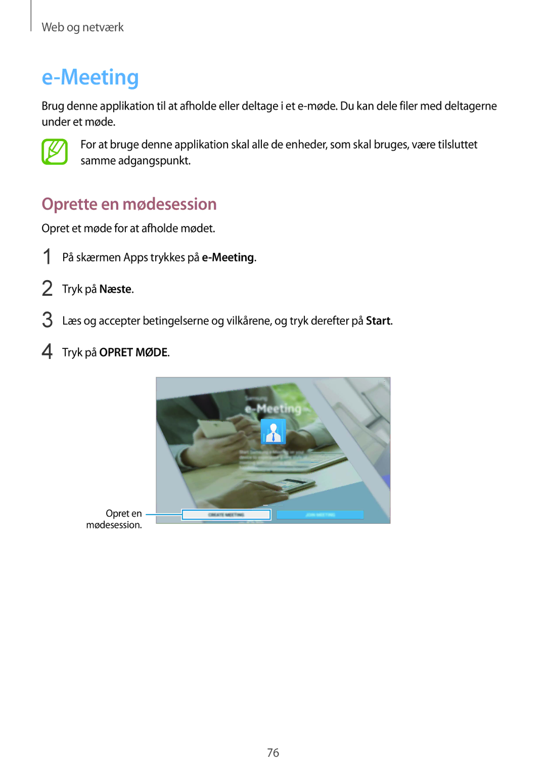 Samsung SM-P9050ZWANEE, SM-P9050ZKYNEE, SM-P9050ZKANEE, SM-P9050ZWYNEE Meeting, Oprette en mødesession, Tryk på Opret Møde 